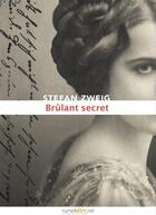 Couverture du livre « Brûlant secret » de Stefan Zweig aux éditions Numeriklivres