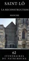 Couverture du livre « Saint-Lô, la reconstruction, Manche » de  aux éditions Lieux Dits