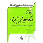 Couverture du livre « Le paradis : rapprochement des âmes dans le monde des merveilles » de Ibn-Qayyim Al-Jawziyya aux éditions Universel