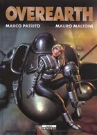 Couverture du livre « Overearth » de Marco Patrito et Mauro Maltoni aux éditions Tournon