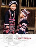 Couverture du livre « Peuples de Chine » de Dany Herbreteau aux éditions Sky Comm