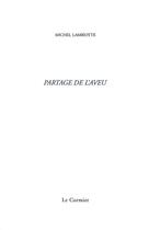 Couverture du livre « Partage de l'aveu » de Michel Lambiotte aux éditions Cormier