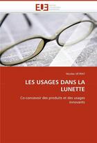 Couverture du livre « Les usages dans la lunette » de Veyrat Nicolas aux éditions Editions Universitaires Europeennes