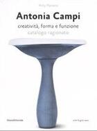 Couverture du livre « Antonia campi - creativa, forma e funzione » de Anty Pansera aux éditions Silvana