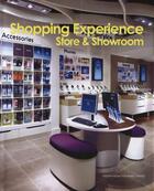 Couverture du livre « Shopping experience ; store and showroom » de  aux éditions Design Media