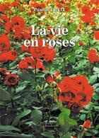 Couverture du livre « La vie en roses » de Pascale Petit aux éditions Baudelaire