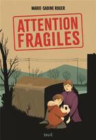 Couverture du livre « Attention fragiles » de Marie-Sabine Roger aux éditions Seuil Jeunesse