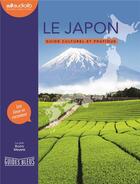 Couverture du livre « Le japon - guide culturel et pratique - livre audio 1 cd mp3 » de Meyere Bruno aux éditions Audiolib
