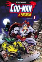 Couverture du livre « Coq-Man & Poussin Tome 1 : Pâque attack ! » de Cyrille Munaro aux éditions Wanga Comics