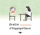 Couverture du livre « Gratin d'hippopotame » de Reza Dalvand aux éditions Le Diplodocus