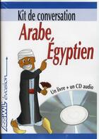 Couverture du livre « Kit de conversation arabe égyptien » de  aux éditions Assimil