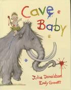 Couverture du livre « CAVE BABY » de Emily Gravett et Julia Donaldson aux éditions Pan Macmillan