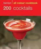 Couverture du livre « 200 Cocktails » de Hamlyn Robert aux éditions Octopus Digital