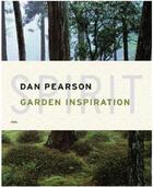 Couverture du livre « Dan Pearson ; spirit garden inspiration » de Pearson Dan aux éditions Fuel
