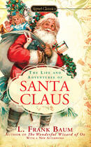 Couverture du livre « The Life and Adventures of Santa Claus » de L. Frank Baum aux éditions Penguin Group Us