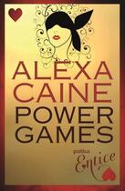 Couverture du livre « Power Games » de Caine Alexa aux éditions Little Brown Book Group Digital