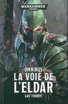 Couverture du livre « Warhammer 40.000 : la cie des l'Eldar » de Gav Thorpe aux éditions Black Library