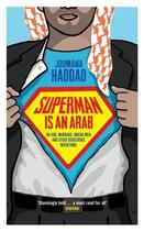 Couverture du livre « Superman is an Arab » de Haddad Joumanna aux éditions Saqi Books Digital