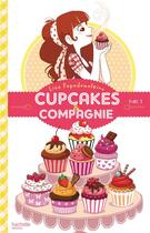 Couverture du livre « Cupcakes et compagnie T.1 ; la gourmandise n'est pas du tout un vilain défaut » de Lisa Papademetriou aux éditions Hachette Romans