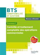 Couverture du livre « Processus 1 ; contrôle et traitement comptable des opérations commerciales ; bts CG ; livre de l'élève (édition 2015) » de  aux éditions Hachette Education