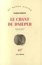 Couverture du livre « Le chant du dnieper » de Zalman Shneour aux éditions Gallimard