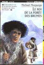 Couverture du livre « Le roi de la foret des brumes » de Michael Morpurgo aux éditions Gallimard-jeunesse