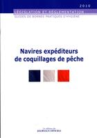 Couverture du livre « Navires expéditeurs de coquillages de pêche » de  aux éditions Direction Des Journaux Officiels