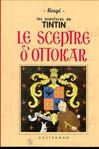 Couverture du livre « Les aventures de Tintin Tome 8 : le sceptre d'Ottokar » de Herge aux éditions Casterman