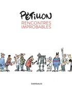 Couverture du livre « Rencontres improbables » de Rene Petillon aux éditions Dargaud