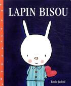Couverture du livre « Lapin bisou » de Emile Jadoul aux éditions Ecole Des Loisirs