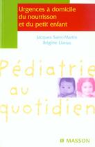 Couverture du livre « Urgences a domicile du nourrisson et du petit enfant - pod » de Saint-Martin/Llanas aux éditions Elsevier-masson