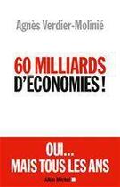 Couverture du livre « 60 milliards d'économies ! » de Agnes Verdier-Molinie aux éditions Albin Michel