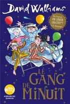 Couverture du livre « Le gang de minuit » de David Walliams et Tony Ross aux éditions Albin Michel