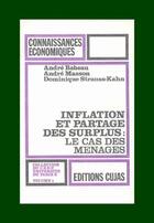 Couverture du livre « Inflation et partage des surplus ; le cas des ménages » de Andre Babeau et Dominique Strauss-Kahn et Andre Masson aux éditions Cujas