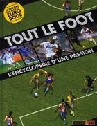 Couverture du livre « Tout le foot » de Gifford/Guidicelli aux éditions Rouge Et Or