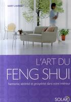 Couverture du livre « L'art du feng shui ; coffret » de Lambert Mary aux éditions Solar