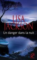 Couverture du livre « Un danger dans la nuit » de Lisa Jackson aux éditions Harlequin