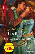 Couverture du livre « Les fiancés de la couronne » de Landon Juliet aux éditions Harlequin