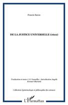 Couverture du livre « De la justice universelle » de Francis Bacon aux éditions Editions L'harmattan