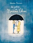 Couverture du livre « Un poème de Monsieur Chien » de Sebastien Mourrain aux éditions Actes Sud