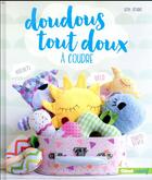 Couverture du livre « Doudous tout doux à coudre » de Lena Starke aux éditions Glenat