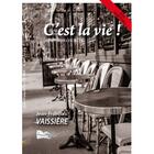 Couverture du livre « C'est la Vie » de Jean-Francois Vaissiere aux éditions Bord Du Lot