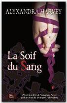 Couverture du livre « La soif du sang outre-tombe t.3 » de Alexandra Harvey aux éditions City Editions