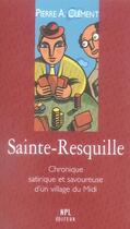 Couverture du livre « Sainte-resquille » de Clement/Pierre-Alber aux éditions Nouvelles Presses Du Languedoc
