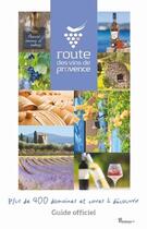 Couverture du livre « Guide route des vins de provence » de  aux éditions Petroleuses