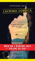 Couverture du livre « Lacrima Corsica » de Stephane Oks aux éditions Lajouanie