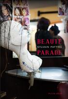 Couverture du livre « Beauté parade » de Sylvain Pattieu aux éditions Plein Jour