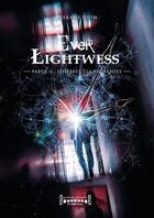 Couverture du livre « Ever lightwess Tome 2 : ténèbres clairvoyantes » de Alexane Guth aux éditions Sudarenes