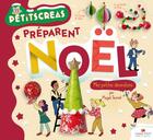 Couverture du livre « Les petitscreas : préparent Noël » de Magali Toursel et Clotka aux éditions Emma Prot