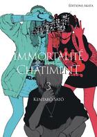 Couverture du livre « Immortalité et Châtiment - Tome 3 » de Kentaro Sato aux éditions Akata